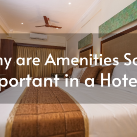 Why Are Hotel Amenities So Important?